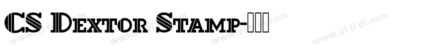 CS Dextor Stamp字体转换 CS Dextor Stamp字体转换